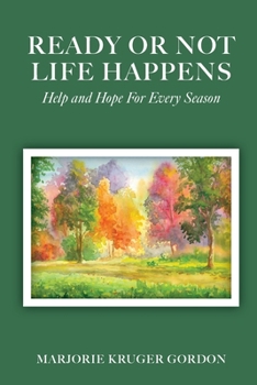 Paperback Ready or Not Life Happens: Help and Hope for Every Season Book