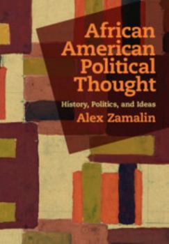 Hardcover African American Political Thought: History, Politics, and Ideas Book