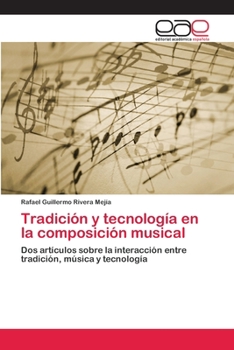 Paperback Tradición y tecnología en la composición musical [Spanish] Book