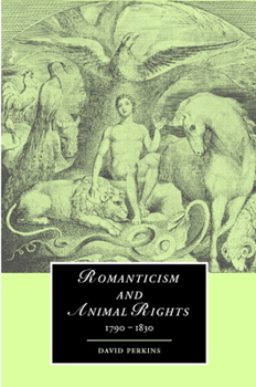 Romanticism and Animal Rights - Book  of the Cambridge Studies in Romanticism