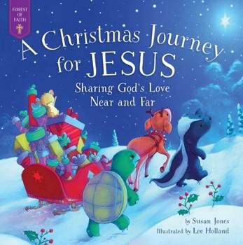 Hardcover A Christmas Journey for Jesus: Sharing God's Love Near and Far Book