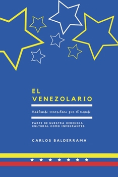 Paperback El Venezolario: Hablando venezolano por el mundo [Spanish] Book