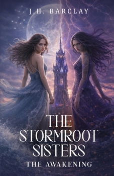 Paperback The Stormroot Sisters: The Awakening Book