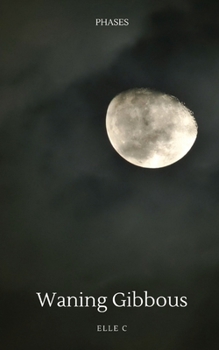 Paperback Waning Gibbous: Phases Book