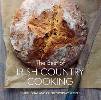 Hardcover The Best of Irish Country Cooking: Classic and Contemporary Recipes Book