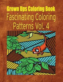 Paperback Grown Ups Coloring Book Fascinating Coloring Patterns Vol. 4 Mandalas Book