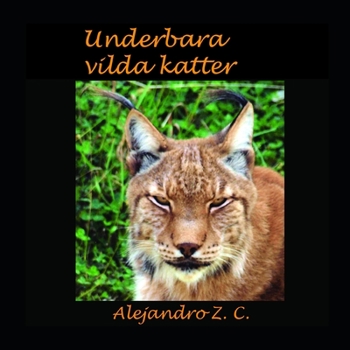 Paperback Underbara Vilda Katter [Swedish] Book