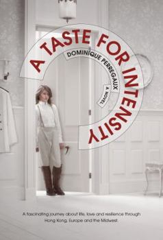 Hardcover A Taste for Intensity Book