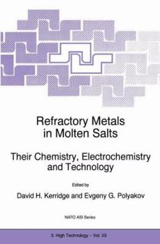 Paperback Refractory Metals in Molten Salts: Their Chemistry, Electrochemistry and Technology Book