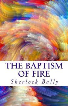Paperback The Baptism Of Fire Book