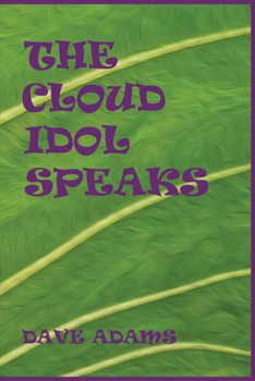 Paperback The Cloud Idol Speaks Book
