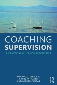 Paperback Coaching Supervision: A Practical Guide for Supervisees Book
