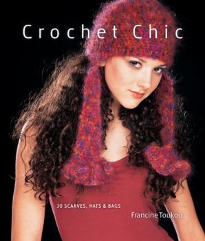 Paperback Crochet Chic: 30 Scarves, Hats & Bags Book