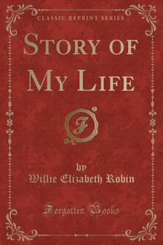 Paperback Story of My Life (Classic Reprint) Book