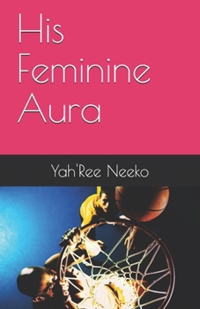 Paperback His Feminine Aura Book