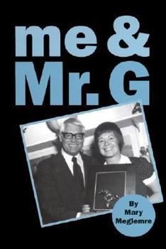Hardcover Me and Mr. G (And Other Side Trips) Book