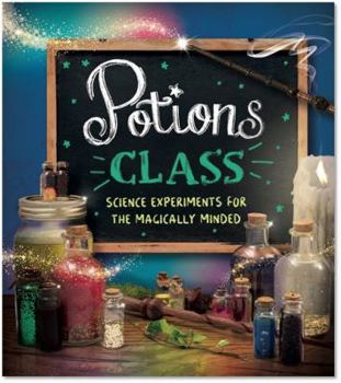 Paperback Potion Class: Discover the Science Behind the Spell Book