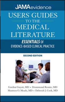 Paperback Users' Guides to Medical Literature: Essentials of Evidence-Based Clinical Practice Book