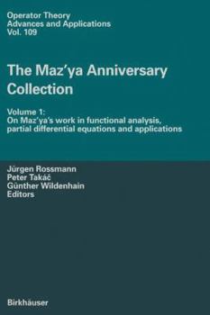 Paperback The Maz'ya Anniversary Collection: Volume 1: On Maz'ya's Work in Functional Analysis, Partial Differential Equations and Applications Book