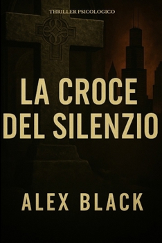 Paperback La croce del silenzio [Italian] Book