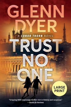 Trust No One: A World War II Espionage Thriller (Conor Thorn Large Print)