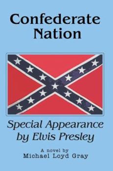 Paperback Confederate Nation: Special Appearance by Elvis Presley Book