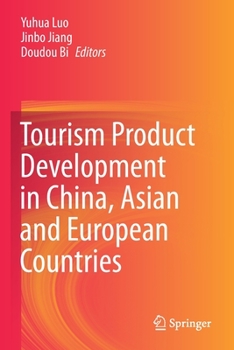 Paperback Tourism Product Development in China, Asian and European Countries Book