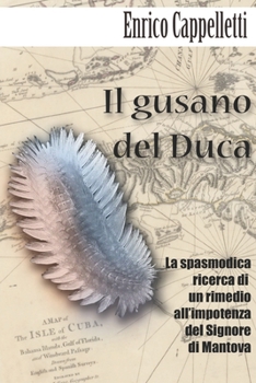Paperback Un gusano per il Duca [Italian] Book