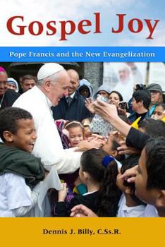 Paperback Gospel Joy: Pope Francis and the New Evangelization Book