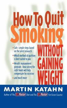 Paperback How to Quit Smoking: Without Gaining Weight Book