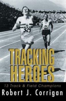 Paperback Tracking Heroes: 13 Track & Field Champions Book