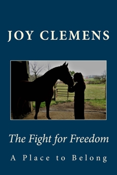 Paperback The Fight for Freedom: A Place to Belong Book