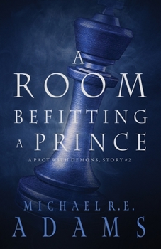 Paperback A Room Befitting a Prince (A Pact with Demons, Story #2) Book