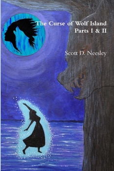 Paperback The Curse of Wolf Island: Parts I & II Book