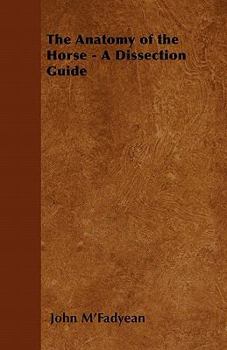 Paperback The Anatomy of the Horse - A Dissection Guide Book