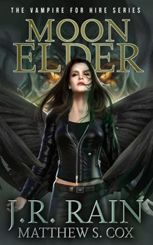 Moon Elder: A Samantha Moon Novel - Book #22 of the Vampire for Hire