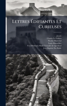 Hardcover Lettres Ã&#137;difiantes Et Curieuses [French] Book