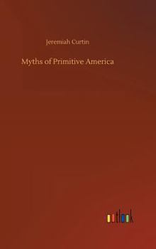 Hardcover Myths of Primitive America Book