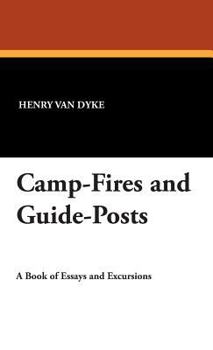 Camp-fires and Guide-posts; a Book of Essays and Excursions