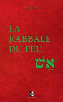 Paperback La Kabbale du Feu [French] Book