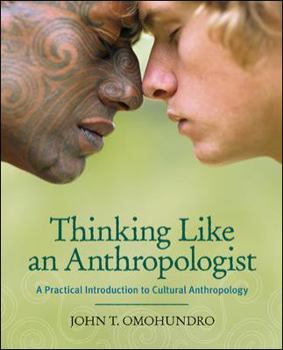 Paperback Thinking Like an Anthropologist: A Practical Introduction to Cultural Anthropology Book