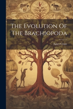 Paperback The Evolution Of The Brachiopoda Book