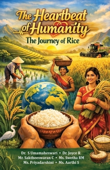 The Heartbeat of Humanity: The Journey of Rice