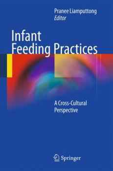 Hardcover Infant Feeding Practices: A Cross-Cultural Perspective Book