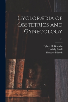 Paperback Cyclopædia of Obstetrics and Gynecology; v.4 Book