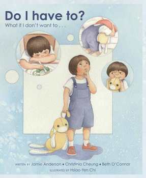 Hardcover Do I Have To?: What If I Don't Want To... Book