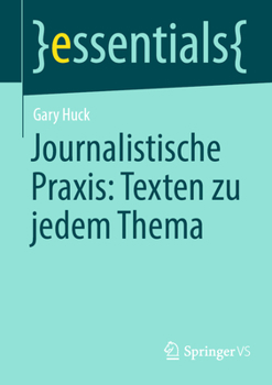 Paperback Journalistische Praxis: Texten Zu Jedem Thema [German] Book