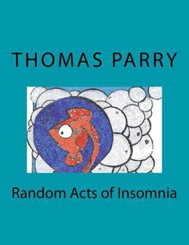 Paperback Random Acts of Insomnia Book