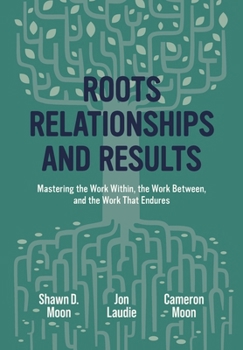 Hardcover Roots, Relationships, and Results Book