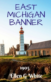 Paperback East Michigan Banner (1905) Book